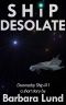 [Doomsday Ship 01] • Ship Desolate